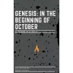 GENESIS: IN THE BEGINNING OF OCTOBER