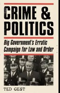 在飛比找博客來優惠-Crime & Politics: Big Governme