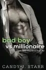Bad Boy vs Millionaire: Volume 2 (Bad Boy Rock Starr). Starr 9781534976054<|