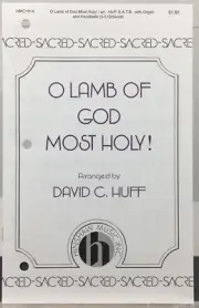 O Lamb of God Most Holy SATB Organ Handbells Sheet Music David C Huff Hinshaw