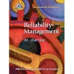 RELIABILITY MANAGEMENT: AN OVERVIEW/WITH ROOT CAUSE MAP