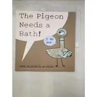 在飛比找蝦皮購物優惠-The Pigeon Needs a Bath_Mo Wil