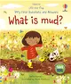 What Is Mud? (Lift-the-Flap Very First Questions and Answers)