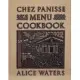 Chez Panisse Menu Cookbook