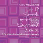 THE 12 SECRETS OF HIGHLY SUCCESSFUL WOMEN