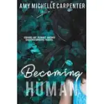 BECOMING HUMAN