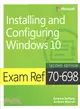 Exam Ref 70-698 Installing and Configuring Windows 10