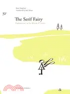 在飛比找三民網路書店優惠-The Serif Fairy: Explorations 