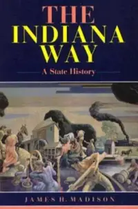 在飛比找博客來優惠-The Indiana Way: A State Histo