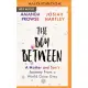 The Boy Between: A Mother and Son’’s Journey from a World Gone Grey