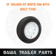 SUNRAYSIA 13" White HOLDEN HT RIM WITH 155 LT TYRE ! Trailer Parts
