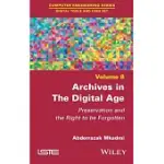 ARCHIVES IN THE DIGITAL AGE: PROTECTION AND THE RIGHT TO BE FORGOTTEN