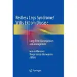 RESTLESS LEGS SYNDROME/WILLIS EKBOM DISEASE: LONG-TERM CONSEQUENCES AND MANAGEMENT