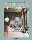 SCANDINAVIA DREAMING: NORDIC HOMES, INTERIORS AND DESIGN By Angel Trinidad NEW