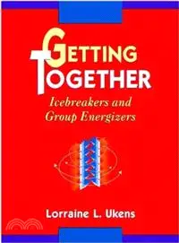 在飛比找三民網路書店優惠-GETTING TOGETHER：ICEBREAKERS A