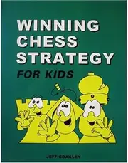 Winning Chess Strategy for Kids