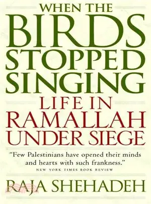 When the Birds Stopped Singing—Life in Ramallah Under Siege