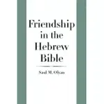 FRIENDSHIP IN THE HEBREW BIBLE