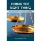 Doing the Right Thing: Twelve Portraits in Moral Courage