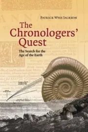 The Chronologers' Quest: The Search for the Age of the Earth by Patrick Wyse Jac