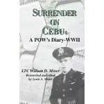 SURRENDER ON CEBU: A POW’’S DIARY-WWII