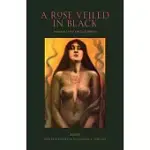 A ROSE VEILED IN BLACK: ART AND ARCANA OF OUR LADY BABALON