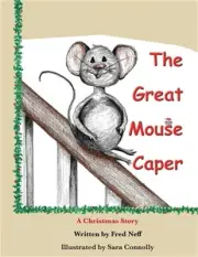The Great Mouse Caper: A Christmas Story (Paperback or Softback)