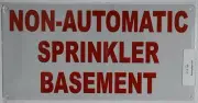Non Automatic Sprinkler in Basement Sign(White Reflective,6x12)-REF24-1027