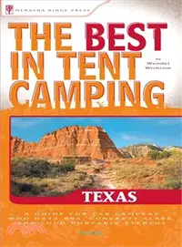 在飛比找三民網路書店優惠-The Best in Tent Camping! Texa