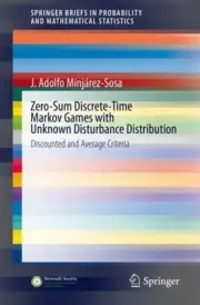 Zero-Sum Discrete-Time Markov Games With Unknown Disturbance Distribution : D...