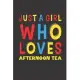 Just A Girl Who Loves Afternoon Tea: Afternoon Tea Lovers Girl Women Funny Gifts Lined Journal Notebook 6x9 120 Pages