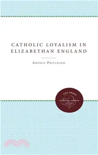 在飛比找三民網路書店優惠-Catholic Loyalism in Elizabeth