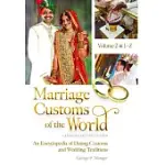 MARRIAGE CUSTOMS OF THE WORLD: AN ENCYCLOPEDIA OF DATING CUSTOMS AND WEDDING TRADITIONS