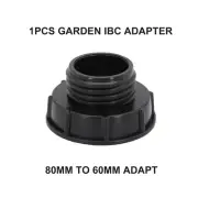 1*IBC Adapter 80mm To Reduce S60x6（60mm） IBC Tank Connector,For IBC Containers