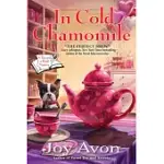 IN COLD CHAMOMILE: A TEA AND A READ MYSTERY