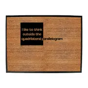 Like To Think Outside The Quadrilateral Parallelogram - Funny Novelty Doormat Man Cave Floor mat
