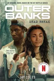 Outer Banks: Dead Break: A Novel by Jay Coles Paperback Book