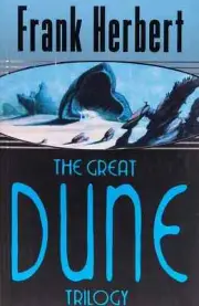 The Great Dune Trilogy by Frank Herbert - Paperback