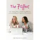 The 7 Effect: The Working Mum’’s Guide to Quitting her Job and Building a 6 Figure Lifestyle Business