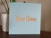 "Keep Going" Engraved Wooden Quote Sign / Wall Art / Handmade