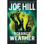 STRANGE WEATHER ─ FOUR SHORT NOVELS (精裝本)/JOE HILL【禮筑外文書店】