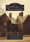 Ryan Conary David Moffat Everett Philbro The House of the Seven Gabl (Paperback)