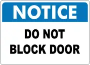 OSHA NOTICE: DO NOT BLOCK DOOR -| Laminated Vinyl Decal Sticker Label