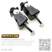 AEROFLOW PERFORMANCE ENGINE MOUNTS V8 GEN IV LS2 6.0L [HOLDEN VE-VF COMMODORE]
