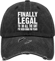 [Generic] Finally Legal to do All The Shit,I've Been Doing for Years Hats for Womens Washed Distressed Baseball Cap Classic Washed Ball Caps Quick Dry, Allblack, One Size