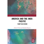 AMERICA AND THE INDO-PACIFIC: TRUMP AND BEYOND