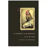 A Tongue in the Mouth of the Dying by Laurie Ann Guerrero NEW 2013 PAPERBACK