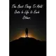 The Best Thing To Hold Onto In Life Is Each Other.: Inspirational Quotes Blanc Writing Journal Lined For valentines day gifts, Commitment day To Write