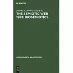 BIOSEMIOTICS: THE SEMIOTIC WEB 1991