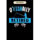 Notebook: Funny ofishally retired fisherman graphic Notebook-6x9(100 pages)Blank Lined Paperback Journal For Student, kids, wome